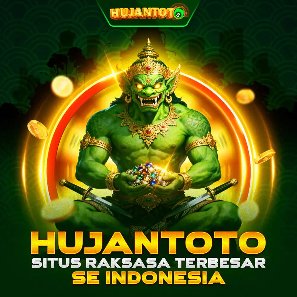 HUJANTOTO #1 Situs Game Raksasa Terbesar Se-Indonesia
